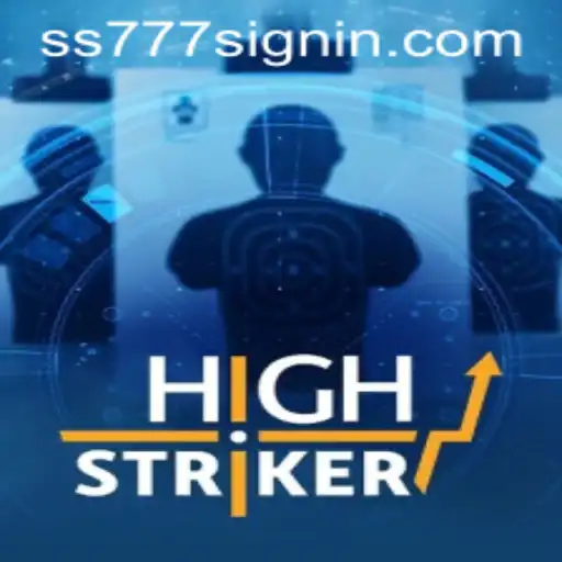 Explore the Exciting World of HighStriker at SS777.COM